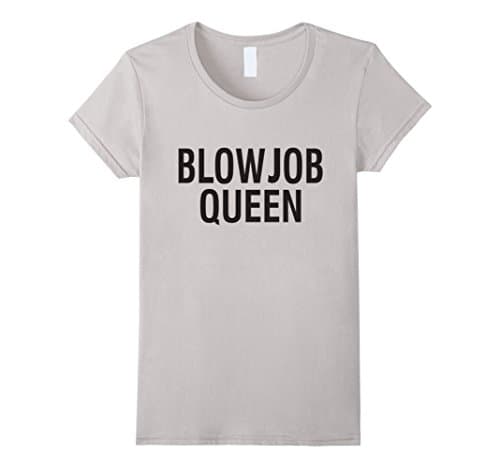 Women's Blowjob Queen T Shirt Medium Silver