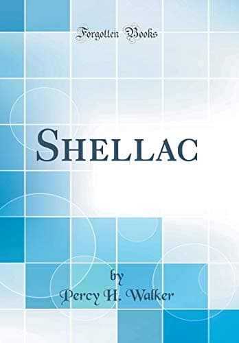 Shellac (Classic Reprint) Hardcover – Import, 8 Sep 2018