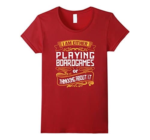 Women's I'm Either Playing Boardgames Or Thinking About It T Shirt XL Cranberry