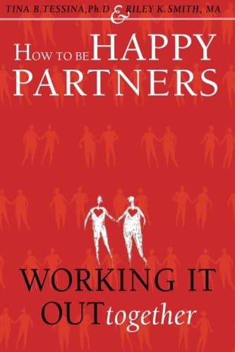How to Be Happy Partners:: Working it out Together