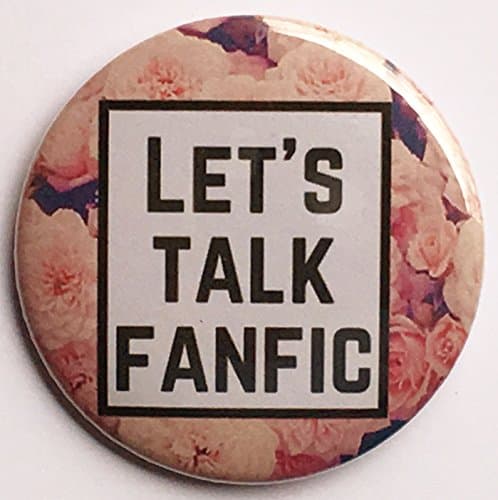 LET'S TALK FANFIC 2.25 Inch Pinback Button