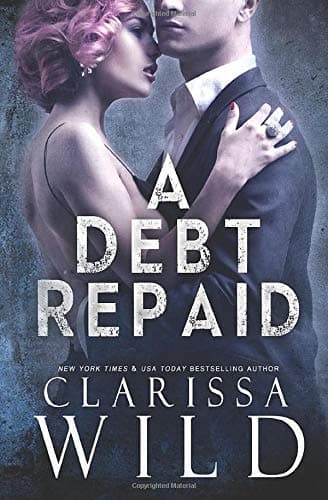 A Debt Repaid: The Debt Duet, Book 2