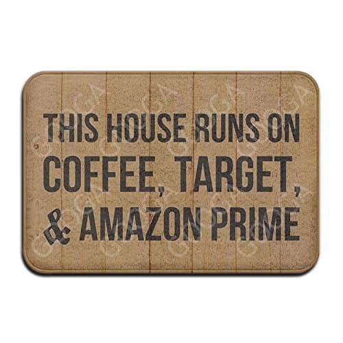 This House Runs On Coffee, Target, &amp; Amazon Prime Super Absorbent Anti-Slip Mat Indoor/Outdoor Decor Rug Doormat 24x16 Inch Home Decor