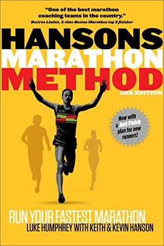 Hansons Marathon Method, 2nd Edition: Run Your Fastest Marathon the Hansons Way