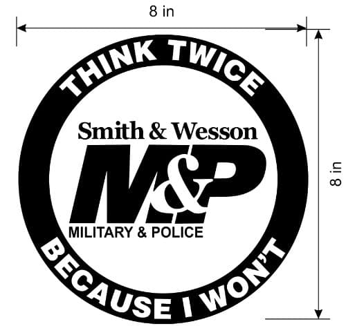 Think Twice m&amp;p Smith &amp; Wesson 6" **BLACK** Decal Sticker *FREE SHIP &amp; TRACK*