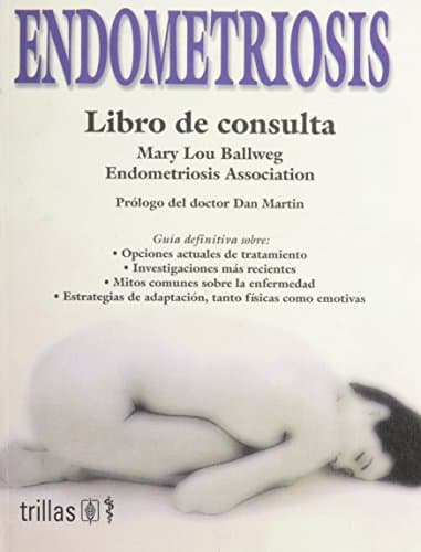 Endometriosis: Libro de consulta (Spanish Edition)