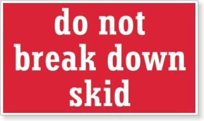 Do Not Break Down Skid (red background), Paper Labels, 500 Labels / Roll, 6" x 4"