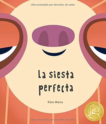 La siesta perfecta (Junior Library Guild Selection) (Somos8) (Spanish Edition)