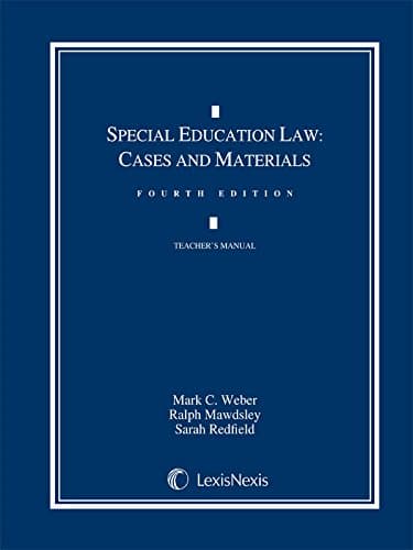 Special Education Law: Cases and Materials Fourth Edition