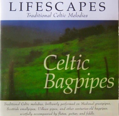Lifescapes: Celtic Bagpipes