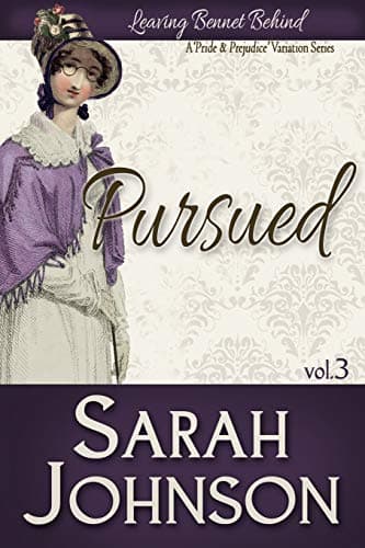 Pursued (Leaving Bennet Behind Book 3)