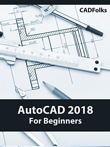 AutoCAD 2018 For Beginners [Print Replica] Kindle Edition