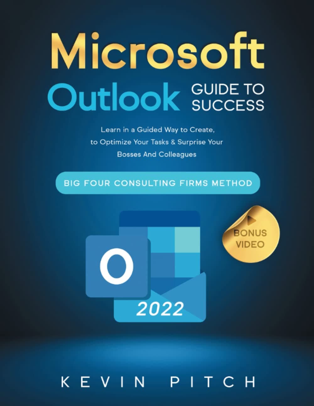 Microsoft Outlook Guide to Success: Learn in a Guided Way to Create, Manage & Organize Your E-mails to Optimize Your Tasks & Surprise Your Bosses And ... Firms Method (Career Office Elevator) Paperback – October 28, 2022