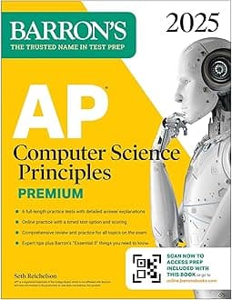 AP Computer Science Principles Premium, 2025: Prep Book with 6 Practice Tests + Comprehensive Review + Online Practice