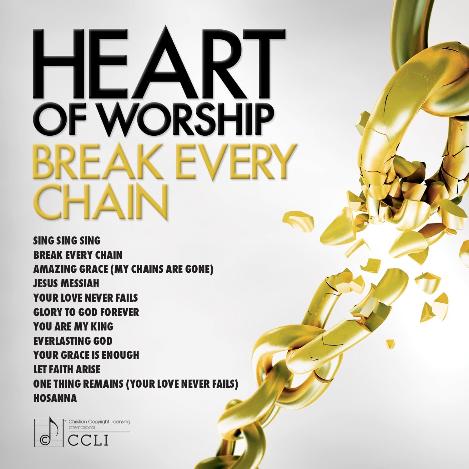 Heart Of Worship - Break Every Chain