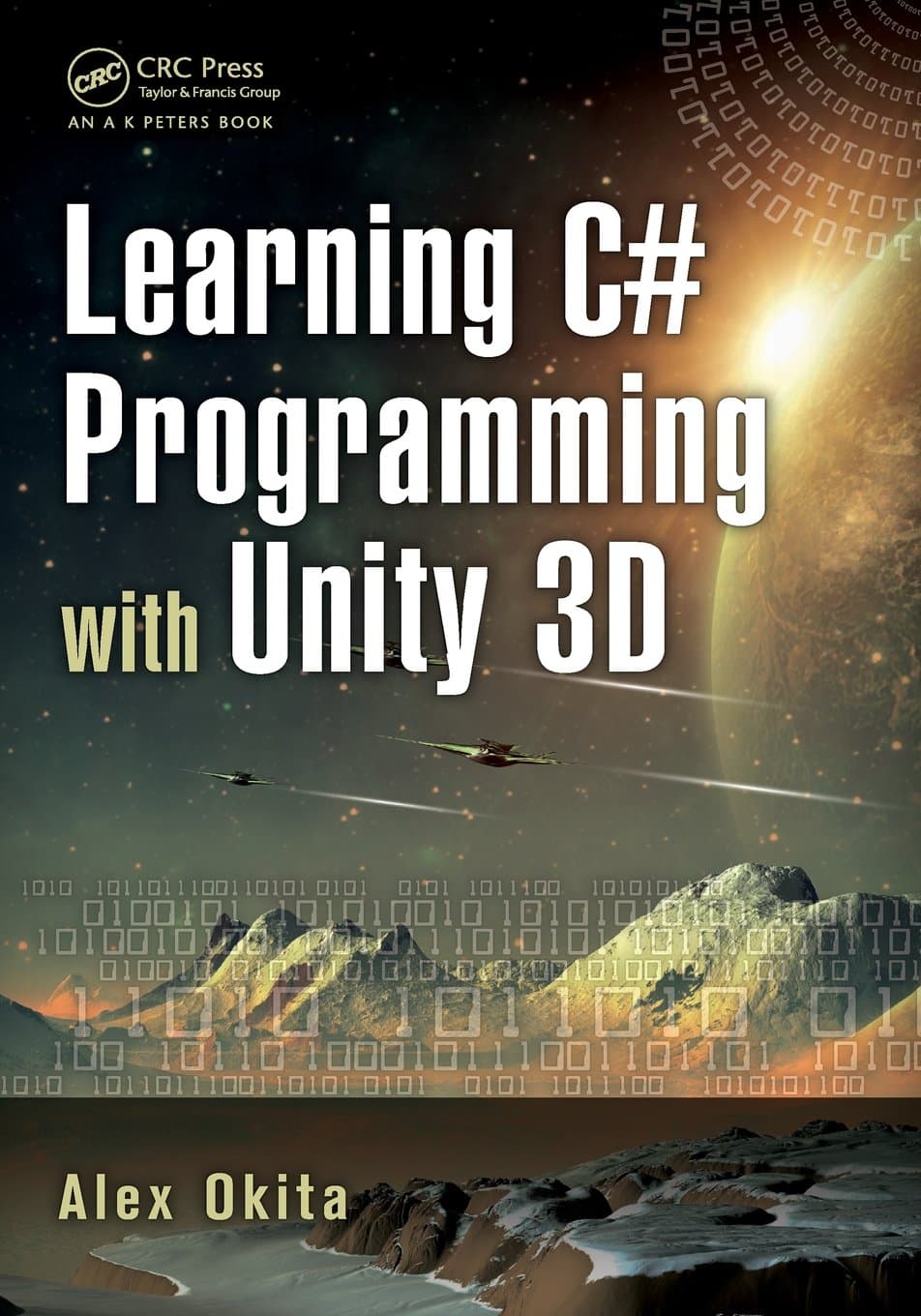Learning C# Programming with Unity 3D Paperback – September 12, 2014