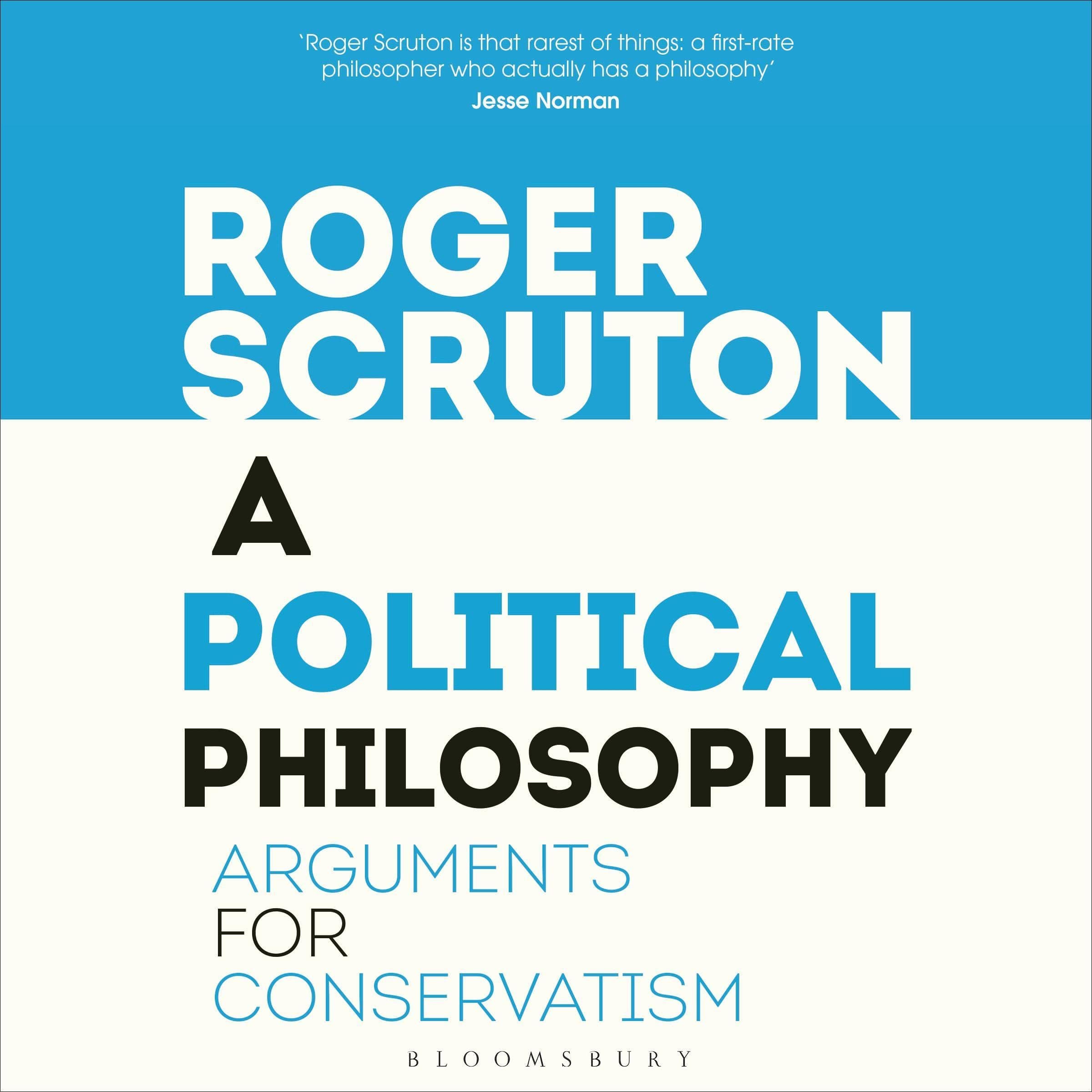 A Political Philosophy: Arguments for Conservatism