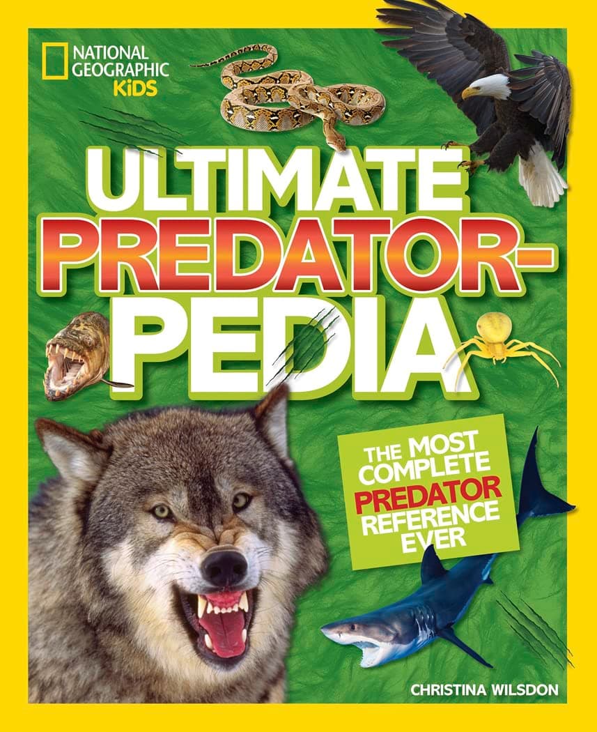 National Geographic Kids Ultimate Predatorpedia: The Most Complete Predator Reference Ever (NGK Ultimate Pedias)