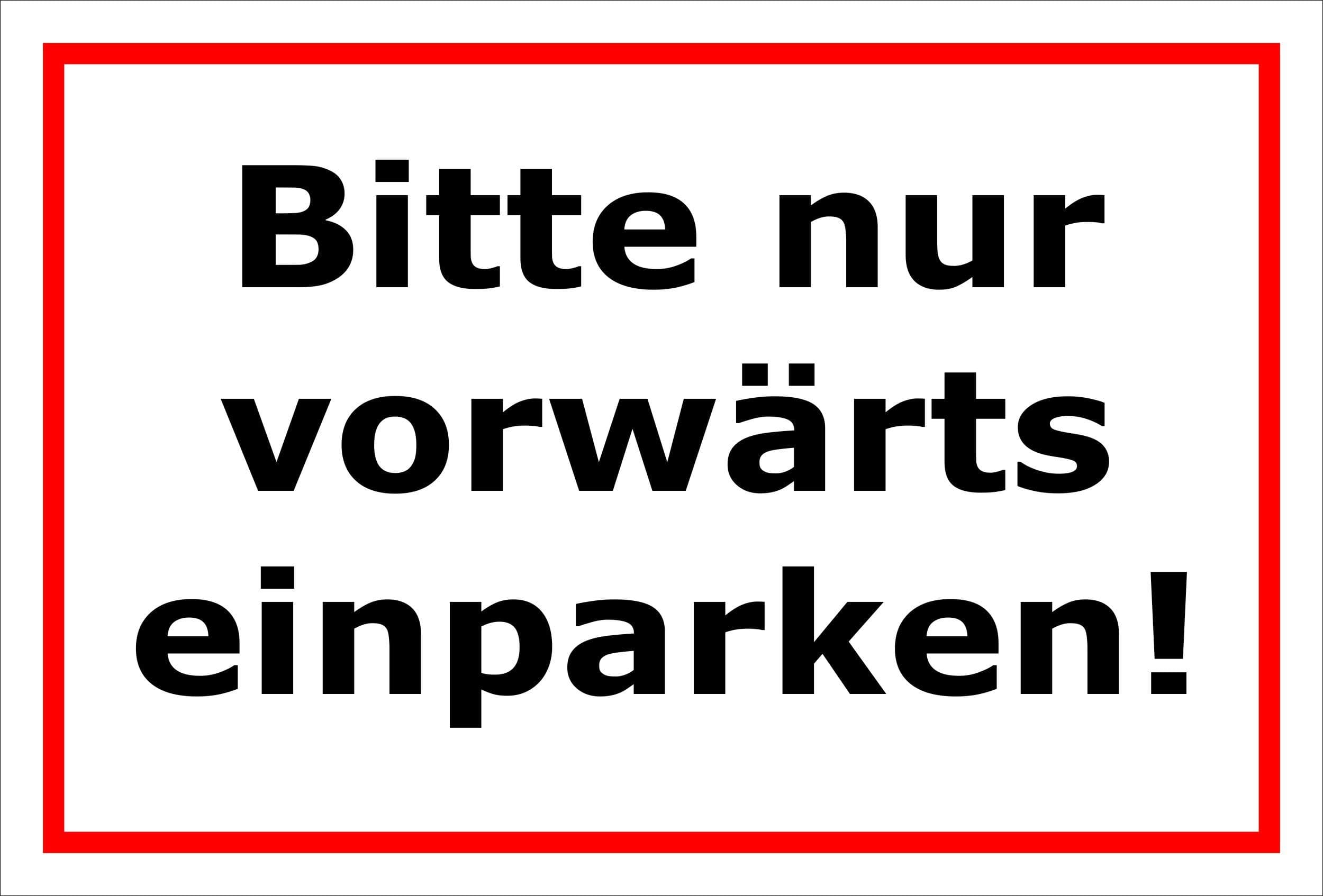 Please Forward Parking Only Parking Space Sign Garage/15 x 20 cm, 20 cm and 30 cm – Boring Sticker Hard Foam Aluminium Composite – S00090B, 45x30cm - Aluverbundplatte - mit Bohrlöchern
