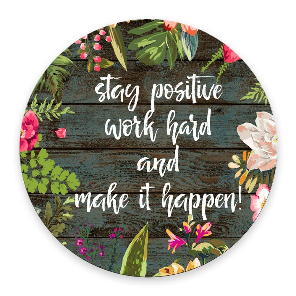 SSOIU Round Mouse Pad Custom,Stay Positive Work Hard and Make It Happen Inspirational Quotes Mouse pad Vintage Hand Drawn Floral Wreath Art on Rustic Wood White Quote