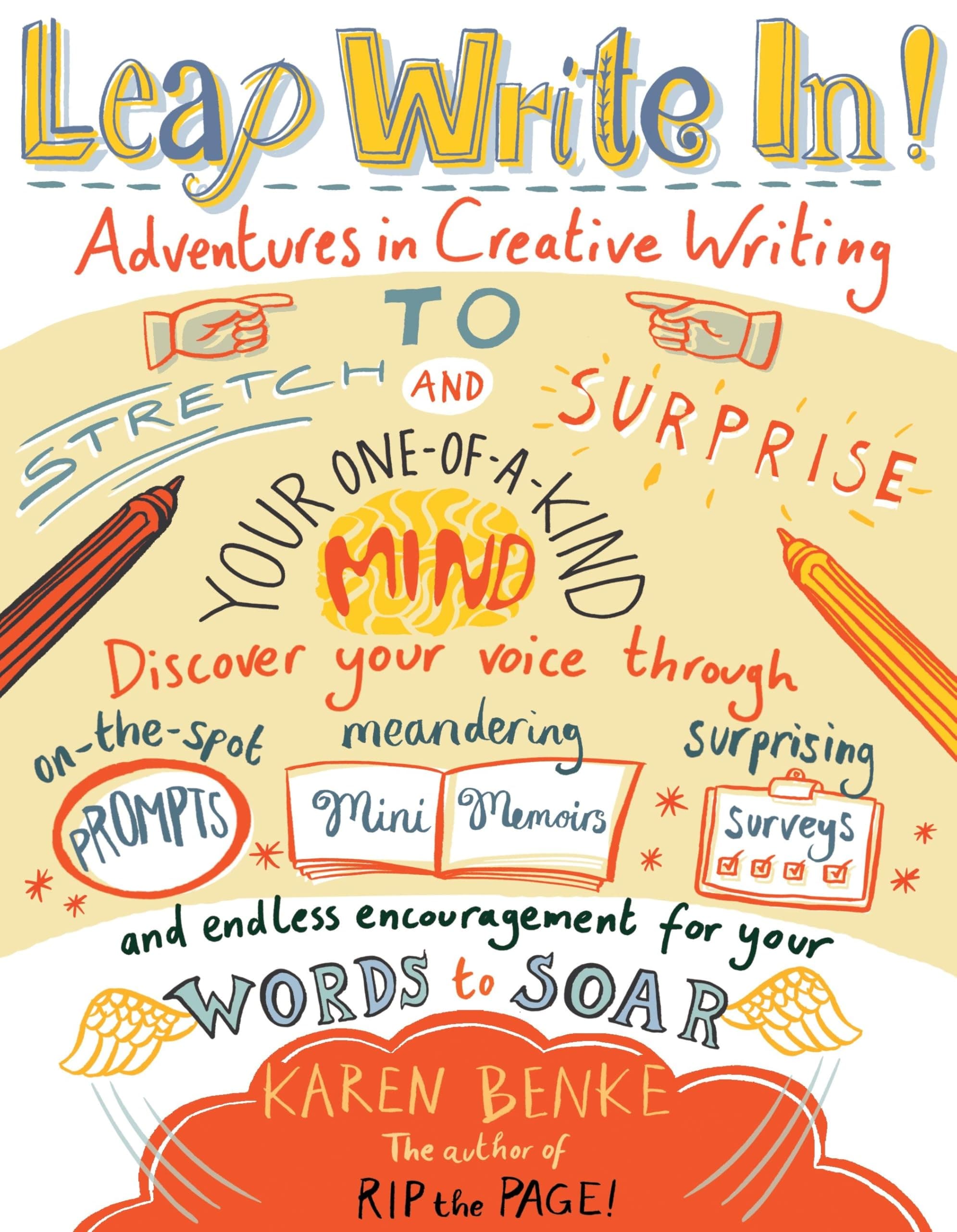 Leap Write In!: Adventures in Creative Writing to Stretch and Surprise Your One-of-a-Kind Mind