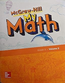 McGraw-Hill My Math, Grade 3, Student Edition, Volume 2