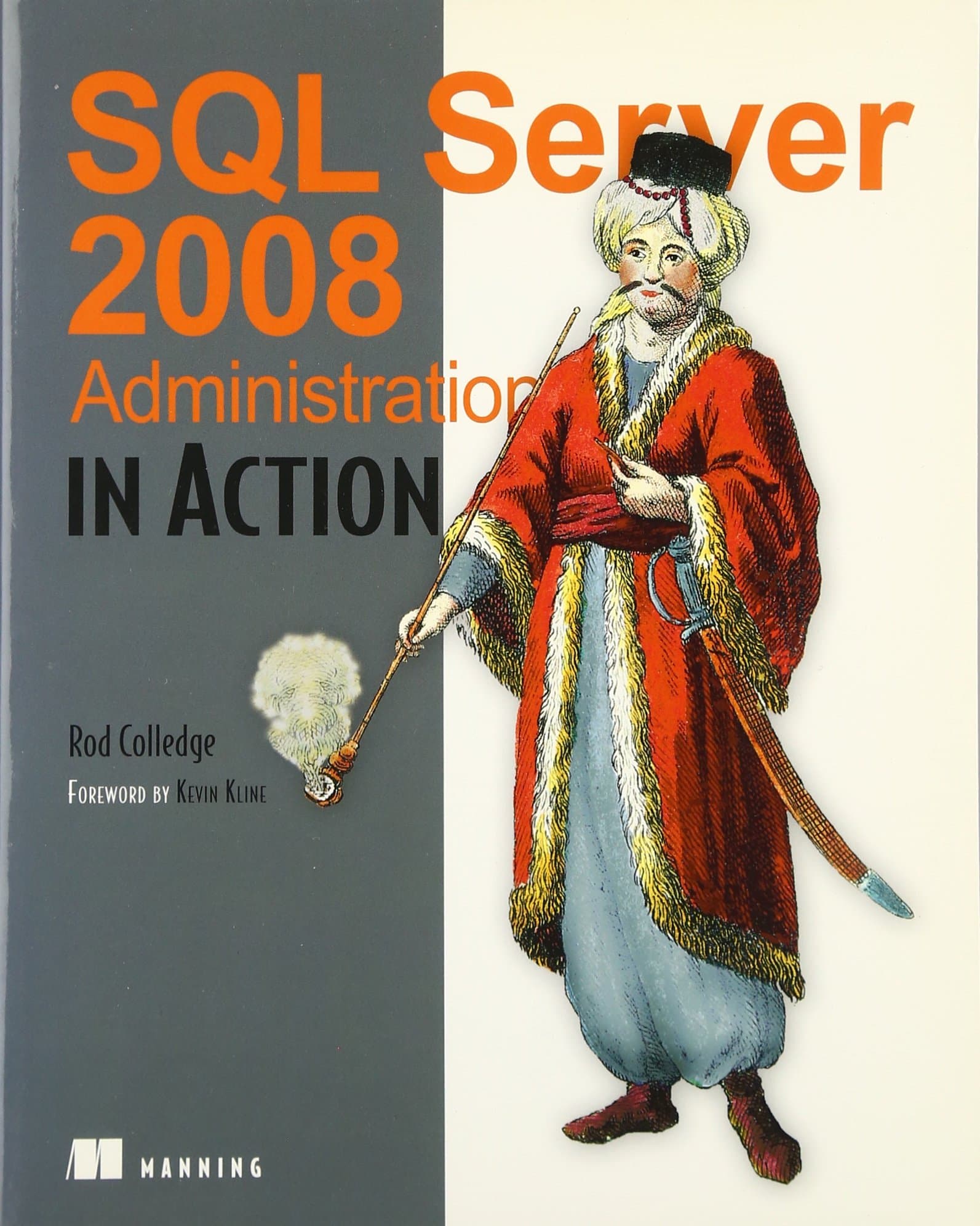 SQL Server 2008 Administration in Action First Edition