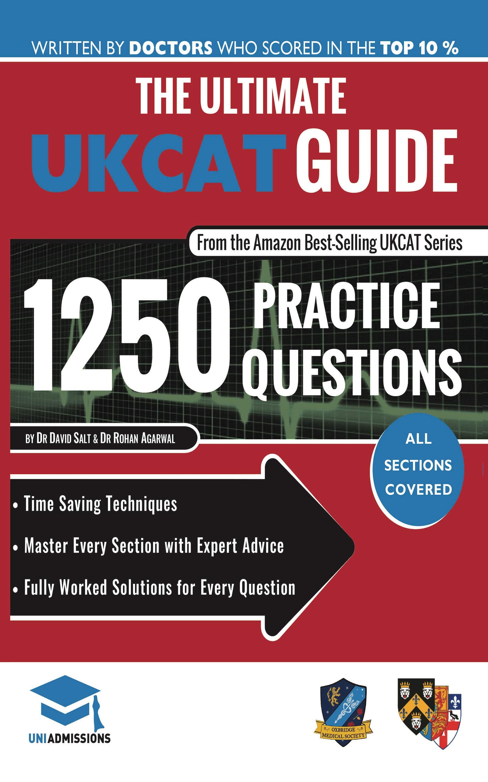 The Ultimate UKCAT Guide: 1250 Practice Questions: Fully Worked Solutions, Time Saving Techniques, Score Boosting Strategies, Includes new Decision Making Section, 2018 Edition Book, UniAdmissions