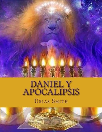 Daniel y Apocalipsis (Las Profecias de Daniel y Apocalipsis) (Spanish Edition) Paperback – June 12, 2014