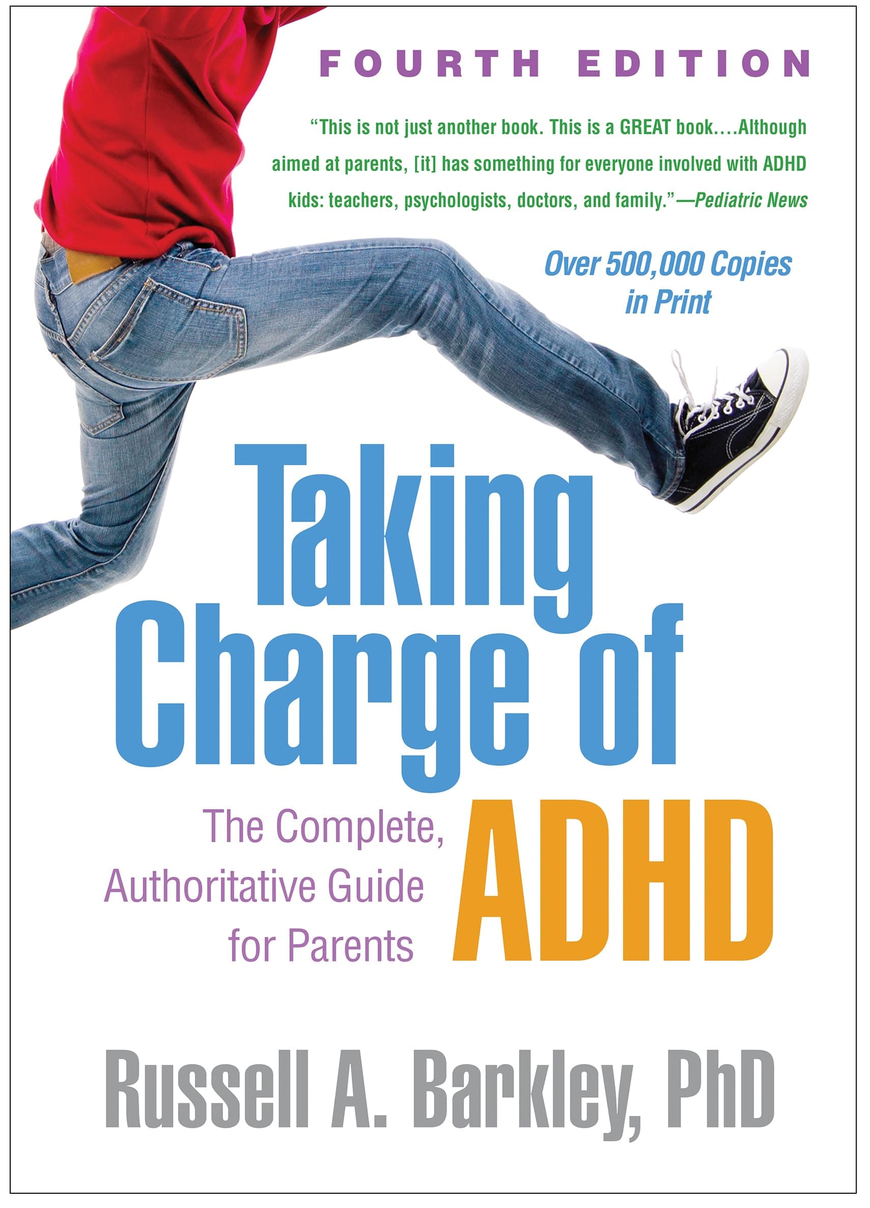 Taking Charge of ADHD, Fourth Edition: The Complete, Authoritative Guide for Parents Spiral-bound – July 14, 2020